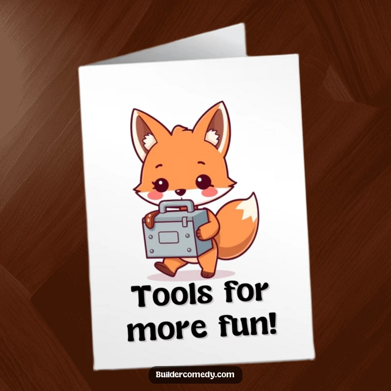 Funny Free Printable Fox Birthday Card: A playful fox awkwardly carries an oversized tiny toolbox, ready for DIY birthday fun.