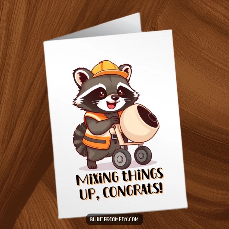 Funny Free Printable Congratulations Card: Raccoon in construction vest enthusiastically mixes cement, celebrating achievements with a grin.