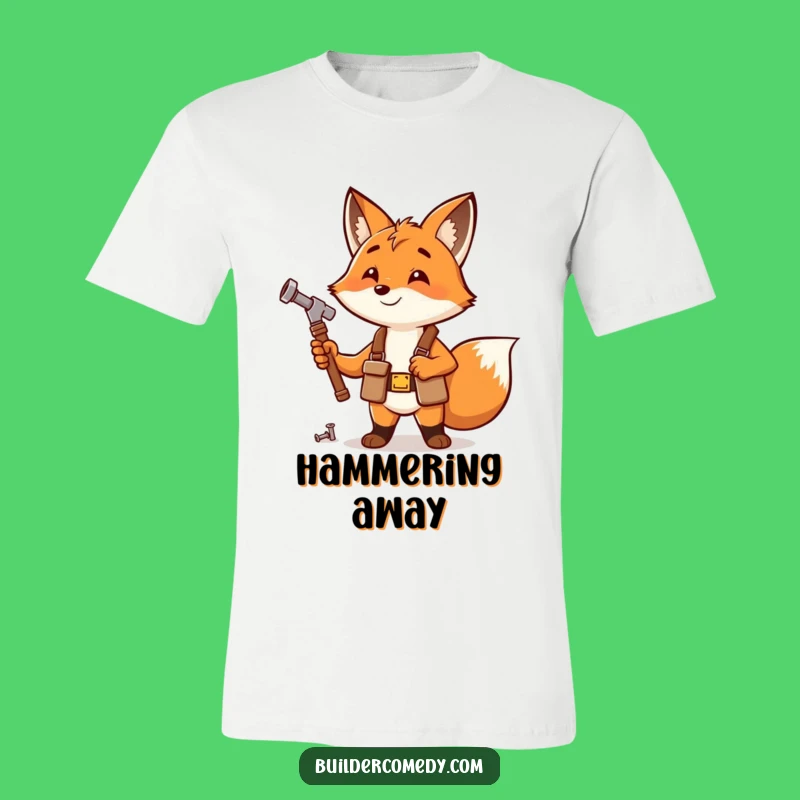 Funny Fox Tool Belt T-Shirt: Happy Hammering Construction Fan Gift